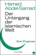 Cover-Bild Der Untergang der islamischen Welt