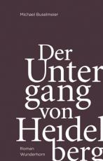 Cover-Bild Der Untergang von Heidelberg