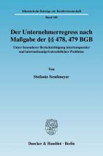 Cover-Bild Der Unternehmerregress nach Maßgabe der §§ 478, 479 BGB.