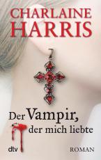 Cover-Bild Der Vampir, der mich liebte