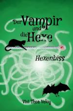Cover-Bild Der Vampir und die Hexe: Hexenbiss