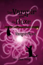 Cover-Bild Der Vampir und die Hexe: Vampirfluch