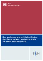 Cover-Bild Der verfassungsrechtliche Status der Bayerischen Landeszentrale für neue Medien