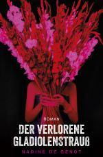 Cover-Bild Der verlorene Gladiolenstrauß