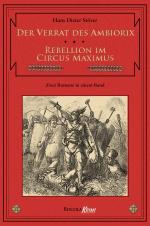 Cover-Bild Der Verrat des Ambiorix / Rebellion im Circus Maximus