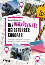 Cover-Bild Der verrückteste Reiseführer Europas