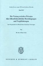 Cover-Bild Der Vertrag zwischen Privaten über öffentlich-rechtliche Berechtigungen und Verpflichtungen.