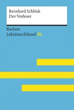 Cover-Bild Der Vorleser von Bernhard Schlink: Lektüreschlüssel mit Inhaltsangabe, Interpretation, Prüfungsaufgaben mit Lösungen, Lernglossar. (Reclam Lektüreschlüssel XL)