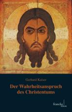 Cover-Bild Der Wahrheitsanspruch des Christentums