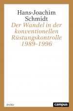 Cover-Bild Der Wandel in der konventionellen Rüstungskontrolle 1989–1996