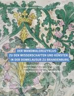 Cover-Bild Der Wandmalereizyklus zu den Wissenschaften und Künsten in der Domklausur zu Brandenburg
