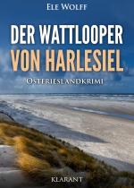 Cover-Bild Der Wattlooper von Harlesiel. Ostfrieslandkrimi