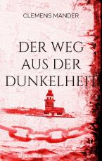 Cover-Bild Der Weg aus der Dunkelheit