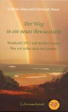 Cover-Bild Der Weg in ein neues Bewusstsein