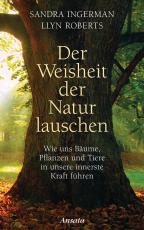 Cover-Bild Der Weisheit der Natur lauschen