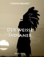 Cover-Bild Der weiße Indianer