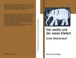 Cover-Bild Der weisse und der weise Elefant