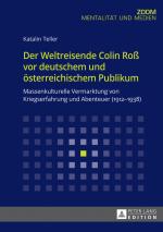 Cover-Bild Der Weltreisende Colin Roß vor deutschem und österreichischem Publikum