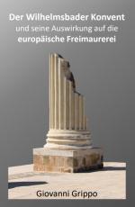 Cover-Bild Der Wilhelmsbader Konvent und seine Auswirkung auf die europäische Freimaurerei