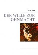 Cover-Bild Der Wille zur Ohnmacht