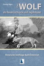 Cover-Bild Der Wolf als Bauernschreck und Jagdobjekt