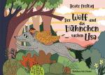 Cover-Bild Der Wolf und das Hühnchen suchen Lisa