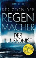 Cover-Bild Der Zorn der Regenmacher - Der Illusionist