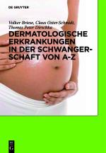 Cover-Bild Dermatologische Erkrankungen in der Schwangerschaft von A-Z