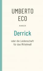 Cover-Bild Derrick oder die Leidenschaft für das Mittelmaß