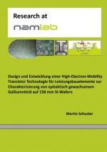 Cover-Bild Design und Entwicklung einer High-Electron-Mobility Transistor Technologie für Leistungsbauelemente zur Charakterisierung von epitaktisch gewachsenem Galliumnitrid auf 150 mm Si-Wafern