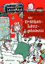 Cover-Bild Detektivbüro LasseMaja - Das Krankenhausgeheimnis