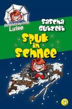 Cover-Bild Detektivspinne Luise - Spuk im Schnee