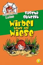 Cover-Bild Detektivspinne Luise - Wirbel unter der Wiese