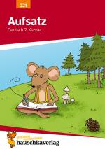 Cover-Bild Deutsch 2. Klasse Übungsheft - Aufsatz