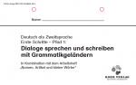 Cover-Bild Deutsch als Zweitsprache. Erste Schritte - Pfad 1: Dialoge sprechen und schreiben mit Grammatikgeländern