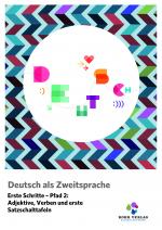 Cover-Bild Deutsch als Zweitsprache. Erste Schritte - Pfad 2: Adjektive, Verben und erste Satzschalttafeln