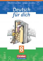 Cover-Bild Deutsch für dich - Arbeitshefte zum Üben - Festigen - Verstehen - 8. Schuljahr
