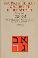 Cover-Bild Deutsch-jüdische Geschichte in der Neuzeit Bd. 4: Aufbruch und Zerstörung 1918-1945
