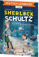 Cover-Bild Deutsch-Lernkrimi - Sherlock Schultz auf Verbrecherjagd im Wald