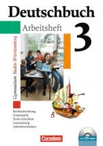 Cover-Bild Deutschbuch Gymnasium - Baden-Württemberg - Bisherige Ausgabe / Band 3: 7. Schuljahr - Arbeitsheft mit Lösungen und Übungs-CD-ROM