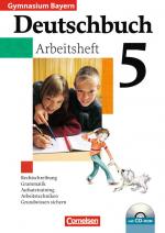 Cover-Bild Deutschbuch Gymnasium - Bayern / 5. Jahrgangsstufe - Arbeitsheft mit Lösungen und Übungs-CD-ROM