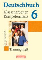 Cover-Bild Deutschbuch - Trainingshefte - zu allen Grundausgaben / 6. Schuljahr - Klassenarbeiten, Kompetenztests - Hessen