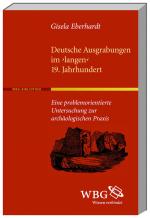 Cover-Bild Deutsche Ausgrabungen im "langen" 19. Jahrhundert