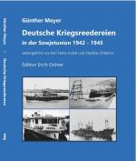 Cover-Bild Deutsche Kriegsreedereien in der Sowjetunion 1942 - 1945