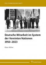 Cover-Bild Deutsche Mitarbeit im System der Vereinten Nationen 1950–2023