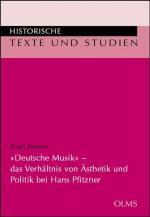 Cover-Bild "Deutsche Musik" - das Verhältnis von Ästhetik und Politik bei Hans Pfitzner