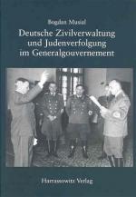 Cover-Bild Deutsche Zivilverwaltung und Judenverfolgung im Generalgouvernement