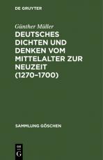 Cover-Bild Deutsches Dichten und Denken vom Mittelalter zur Neuzeit (1270–1700)