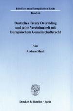 Cover-Bild Deutsches Treaty Overriding und seine Vereinbarkeit mit Europäischem Gemeinschaftsrecht.