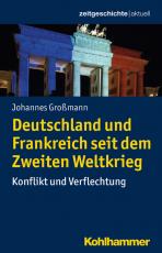Cover-Bild Deutschland und Frankreich seit dem Zweiten Weltkrieg